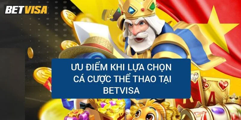 diem-cong-khi-lua-chon-ca-cuoc-the-thao-tai-betvisa