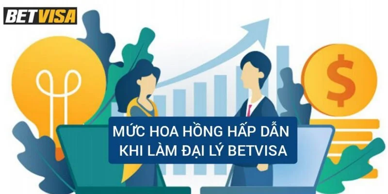 muc-hoa-hong-hap-dan-khi-lam-dai-ly-betvisa