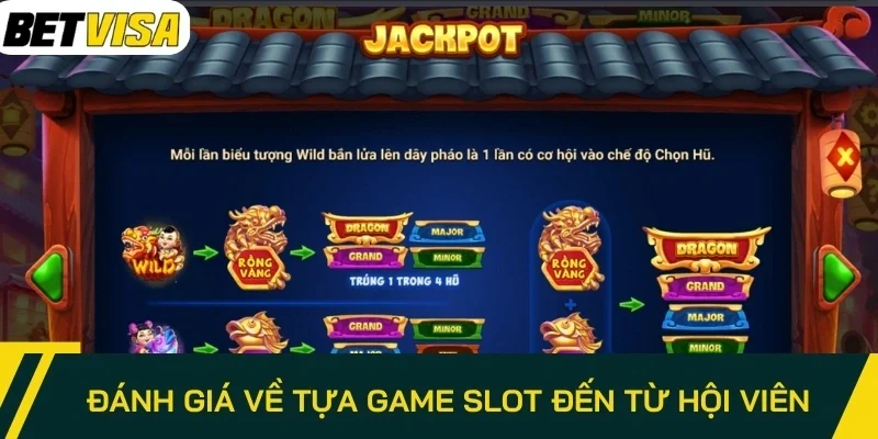Đánh giá về tựa game slot đến từ hội viên lâu năm