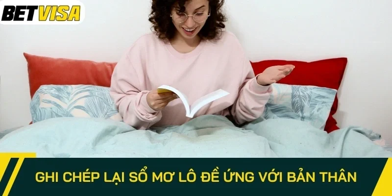 Ghi chép lại Sổ mơ lô đề ứng với bản thân