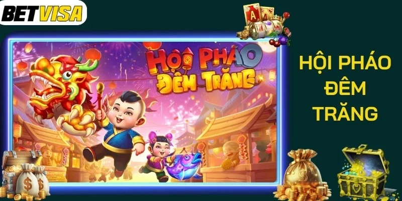 hội pháo đêm trăng