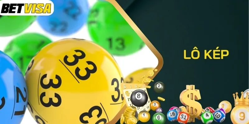 Các loại lô kép phổ biến nên biết