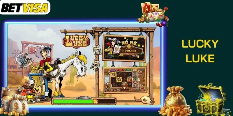Giải thưởng Jackpot Lucky Luke cực hậu hĩnh