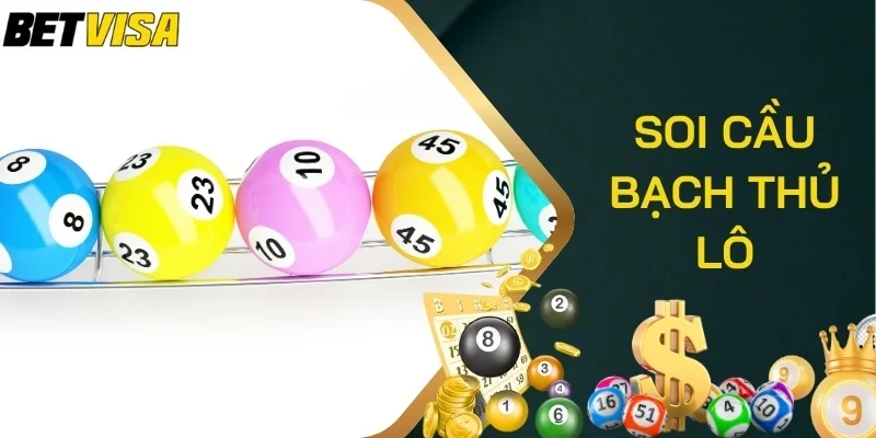 soi cầu bạch thủ lô
