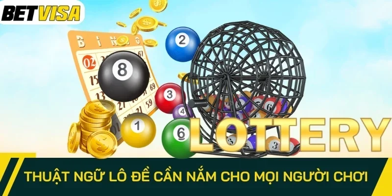 Thuật ngữ lô đề về kiểu cược lô câm